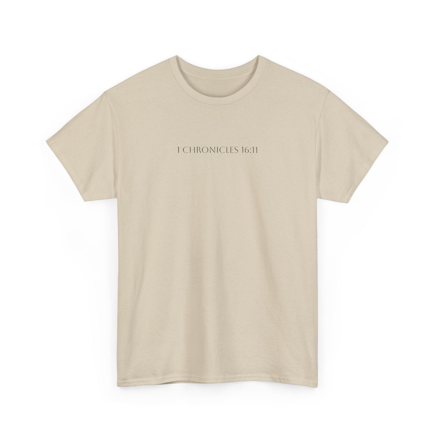 1 Chronicles 16:11 T-shirt - Verse only