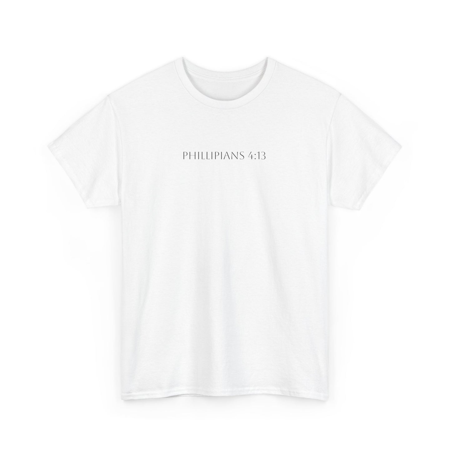 Phillipians 4:13 T-shirt