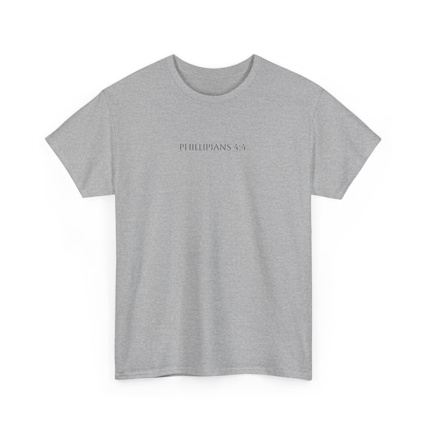 Phillipians 4:4 T-shirt