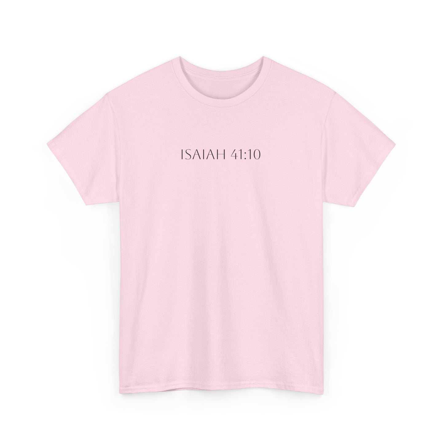 Isaiah 41:10 T-shirt - Verse only