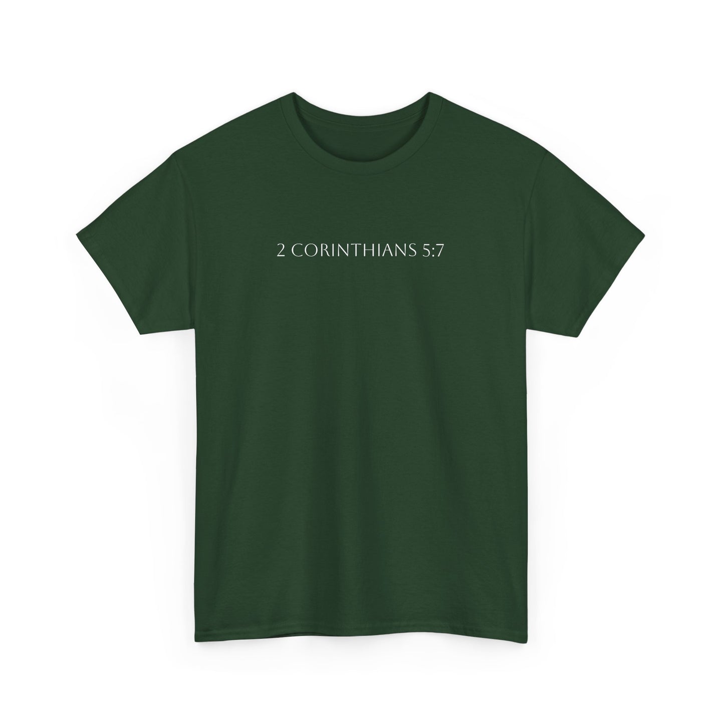 2 Corinthians 5:7 T-shirt - Verse only