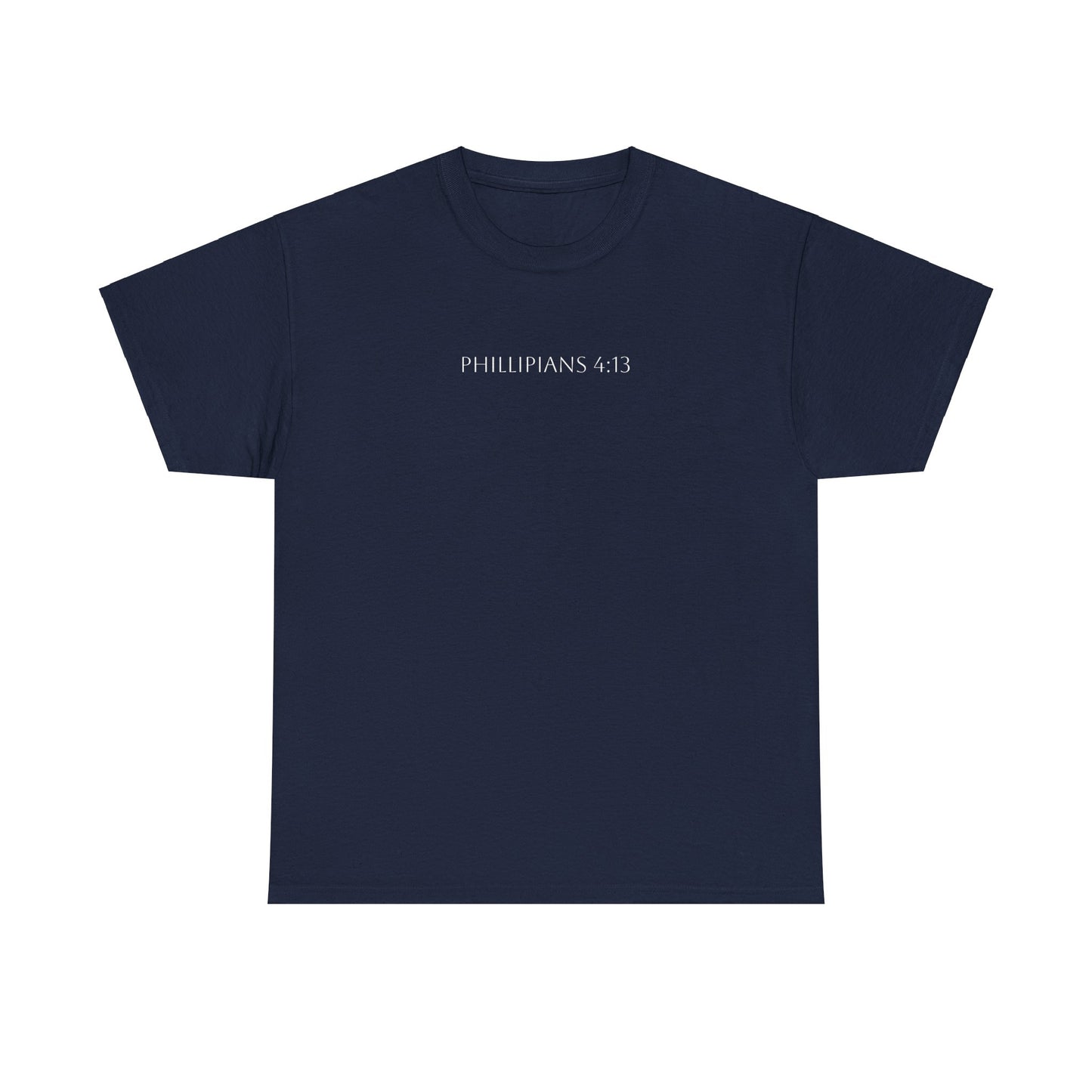 Phillipians 4:13 T-shirt