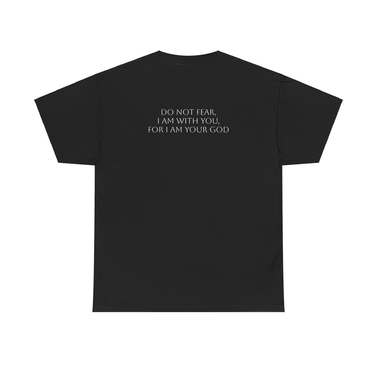 Isaiah 41:10 T-shirt