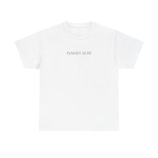 Isaiah 41:10 T-shirt - Verse only