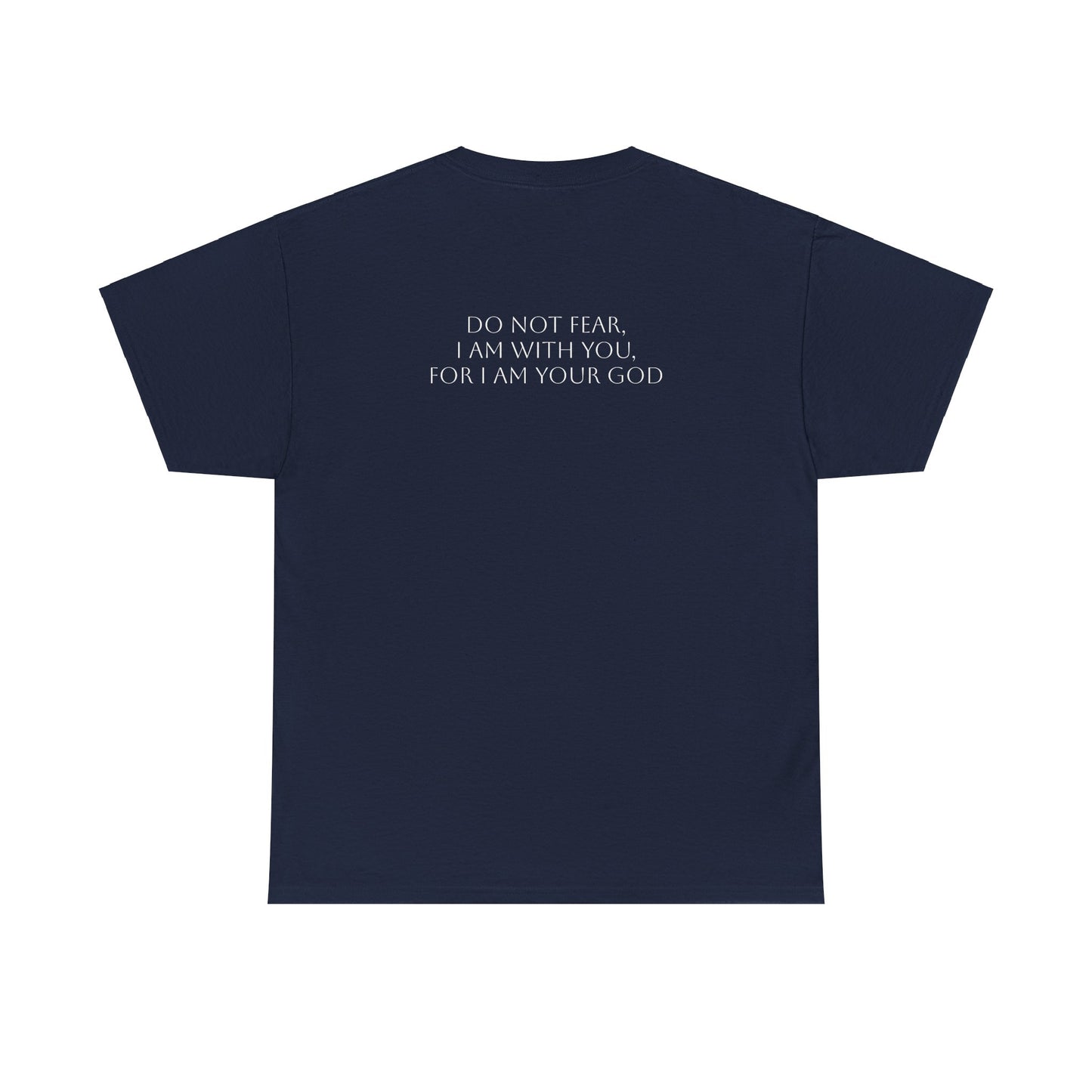 Isaiah 41:10 T-shirt